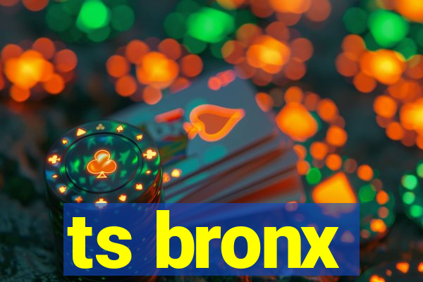 ts bronx